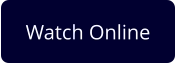 Watch Online
