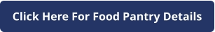 Click Here For Food Pantry Details