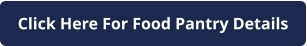 Click Here For Food Pantry Details