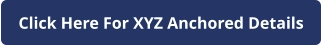 Click Here For XYZ Anchored Details