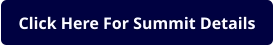Click Here For Summit Details