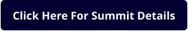 Click Here For Summit Details