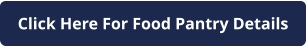 Click Here For Food Pantry Details