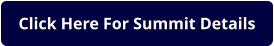 Click Here For Summit Details