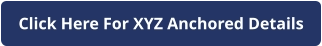 Click Here For XYZ Anchored Details