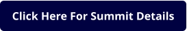 Click Here For Summit Details