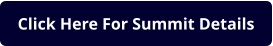 Click Here For Summit Details