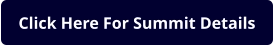 Click Here For Summit Details